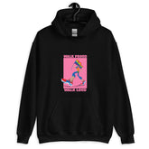 Walk Proud Walk Loud Unisex Hoodie